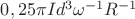 ${0,25{\pi}I{d^3}}{{\omega}^{-1}}{R^{-1}}$