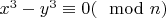 $x^3 - y^3 \equiv  0  (\mod n )$