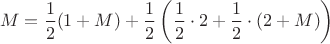 $$M=\frac12(1+M)+\frac12 \left(\frac12 \cdot 2+\frac12 \cdot (2+M) \right)$$