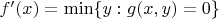 $f'(x) = \min \{ y : g(x,y) = 0 \}$