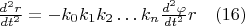 $ \frac {d^2 r}{dt^2}=-k_0 k_1 k_2&hellip;k_n  \frac {d^2 \varphi}{dt^2 } r            \quad   \eqno                                                  (16)$