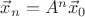 $\vec x_n=A^n\vec x_0$