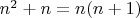 $n^2+n=n(n+1)$