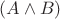 $(A\land B)$
