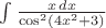 $\int\frac{x\,dx}{\cos^2(4x^2+3)}$