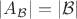 $|A_{\mathcal B}|=|\mathcal B|$