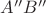 $A''B''$