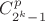 $C_{2^k-1}^{p}$ $C_{2^k-1}^{p}$