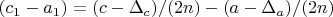 $(c_1-a_1)=(c-\Delta_c)/(2n)-(a-\Delta_a)/(2n)$