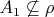 $A_1 \not \subseteq \rho$