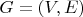 $G = (V,E)$