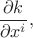 $\dfrac{\partial k}{\partial x^i},$ $\dfrac{\partial k}{\partial x^i},$