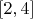 $ [2,4] $