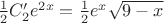 $\frac{1}{2}C'_2 {e}^{2x}=\frac{1}{2} {e}^{x}\sqrt{9-x}$