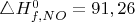 $ \triangle H_{f,NO}^0=91,26 $