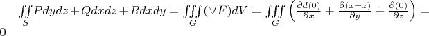 $\underset{S}{\iint} Pdydz+Qdxdz+Rdxdy=\underset{G}{\iiint}(\triangledown F)dV=\underset{G}{\iiint}\left ( \frac{\partial d(0)}{\partial x}+\frac{\partial (x+z)}{\partial y} + \frac{\partial (0)}{\partial z}\right ) = 0$
