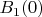 $B_1(0)$