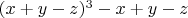 $(x+y-z)^3-x+y-z $