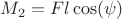 $M_2=Fl\cos(\psi)$