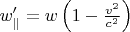 $w'_\parallel=w\left(1-\tfrac{v^2}{c^2}\right)$
