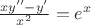 $\frac{xy''-y'}{x^2}=e^x$