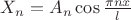 $X_{n}=A_{n}\cos\frac{\pi nx}{l}$