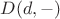 $D(d, -)$