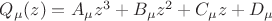 $Q_\mu(z)= A_\mu z^3  + B_\mu z^2  + C_\mu z + D_\mu $