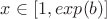 $x \in [1, exp(b)]$