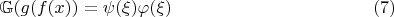 $$\mathbb{G}(g(f(x))=\psi(\xi) \varphi(\xi) \eqno(7б)$$