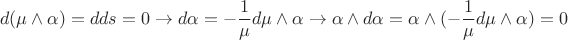$$
d(\mu\wedge \alpha) = dds = 0 \rightarrow d\alpha = -\frac{1}{\mu}d\mu\wedge \alpha  \rightarrow \alpha\wedge d\alpha = \alpha\wedge (-\frac{1}{\mu}d\mu\wedge\alpha) = 0
$$