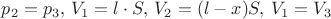 $p_2=p_3, \, V_1=l \cdot S, \, V_2=(l-x)S, \, V_1=V_3$ $p_2=p_3, \, V_1=l \cdot S, \, V_2=(l-x)S, \, V_1=V_3$