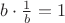 $b\cdot\frac1b=1$