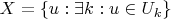 $X = \{u: \exists k: u \in U_k\}$