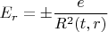 $$E_r=\pm \frac{e}{R^2(t,r)} $$