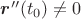 $\boldsymbol{r}''(t_0)\ne 0$