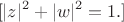 $$[
|z|^2 + |w|^2 = 1.
]$$