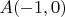 $A(-1,0)$
