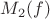 $M_2(f)$