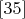 $\eqno[35]$