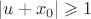 $|u+x_0|\geqslant 1$ $|u+x_0|\geqslant 1$