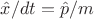 $\hat{x}/dt=\hat{p}/m$