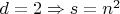 $d=2 \Rightarrow s=n^2$