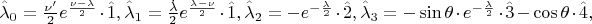 $\[\hat \lambda _0  = \frac{{\nu '}}{2}e^{\frac{{\nu  - \lambda }}{2}}  \cdot \hat 1,\hat \lambda _1  = \frac{{\dot \lambda }}{2}e^{\frac{{\lambda  - \nu }}{2}}  \cdot \hat 1,\hat \lambda _2  =  - e^{ - \frac{\lambda }{2}}  \cdot \hat 2,\hat \lambda _3  =  - \sin \theta  \cdot e^{ - \frac{\lambda }{2}}  \cdot \hat 3 - \cos \theta  \cdot \hat 4,\]$
