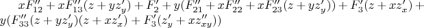 $xF''_{12}  + xF''_{13} (z + yz'_y ) +F'_2+y(F''_{21}+xF''_{22}+xF''_{23}(z+yz'_y))+F'_3(z+xz'_x)+y(F''_{33}(z+yz'_y)(z+xz'_x)+F'_3(z'_y+xz''_{xy}))$