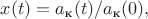 $x(t)=a_\text{к}(t)/a_\text{к}(0),$