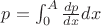 $p = \int_0^A \frac{dp}{dx}dx$