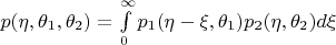 $p(\eta,\theta_1,\theta_2) = {\int\limits_{0}^{\infty}p_1($\eta-\xi,\theta_1)p_2(\eta,\theta_2)d\xi}$