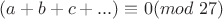 $ (a+b+c+ ...) \equiv 0(mod \ 27)$