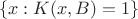 $$
\{x:K(x,B)  =1\}
$$